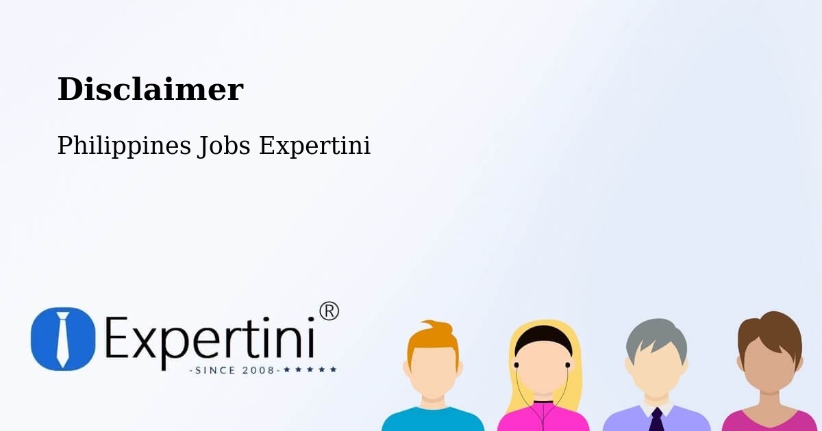 Disclaimer – Salaza - Philippines Jobs Expertini