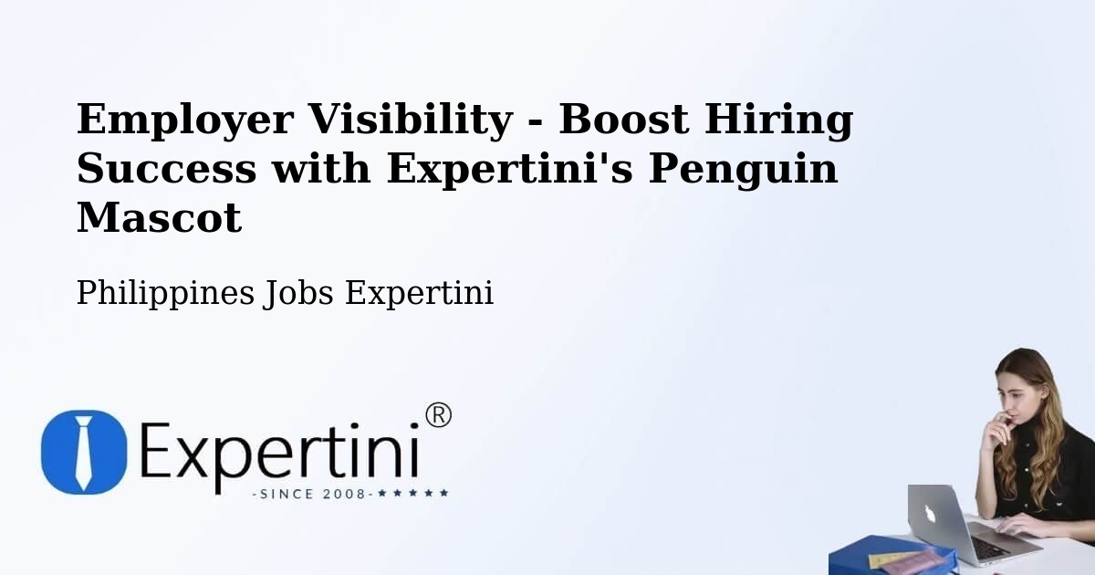 CV and Resume Visibility Optimization – Salaza - Philippines Jobs Expertini